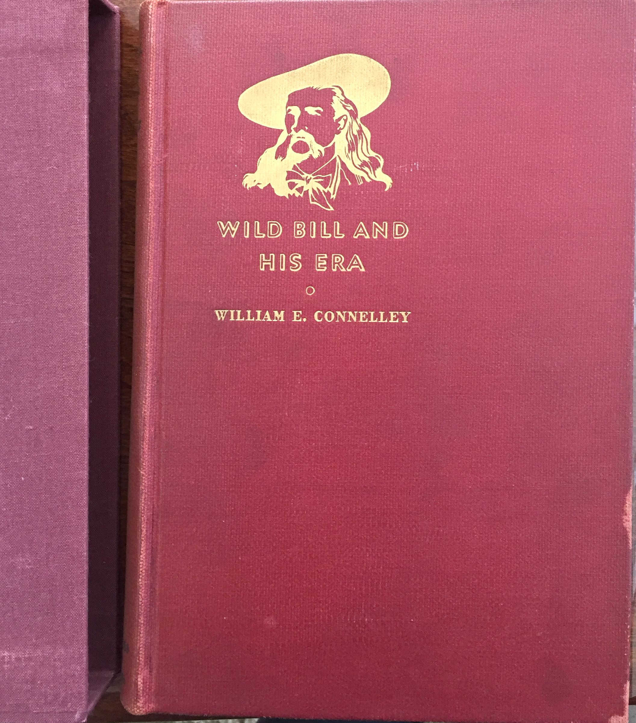 Image for Wild Bill and His Era: The Life and Adventures of James Butler Hickok