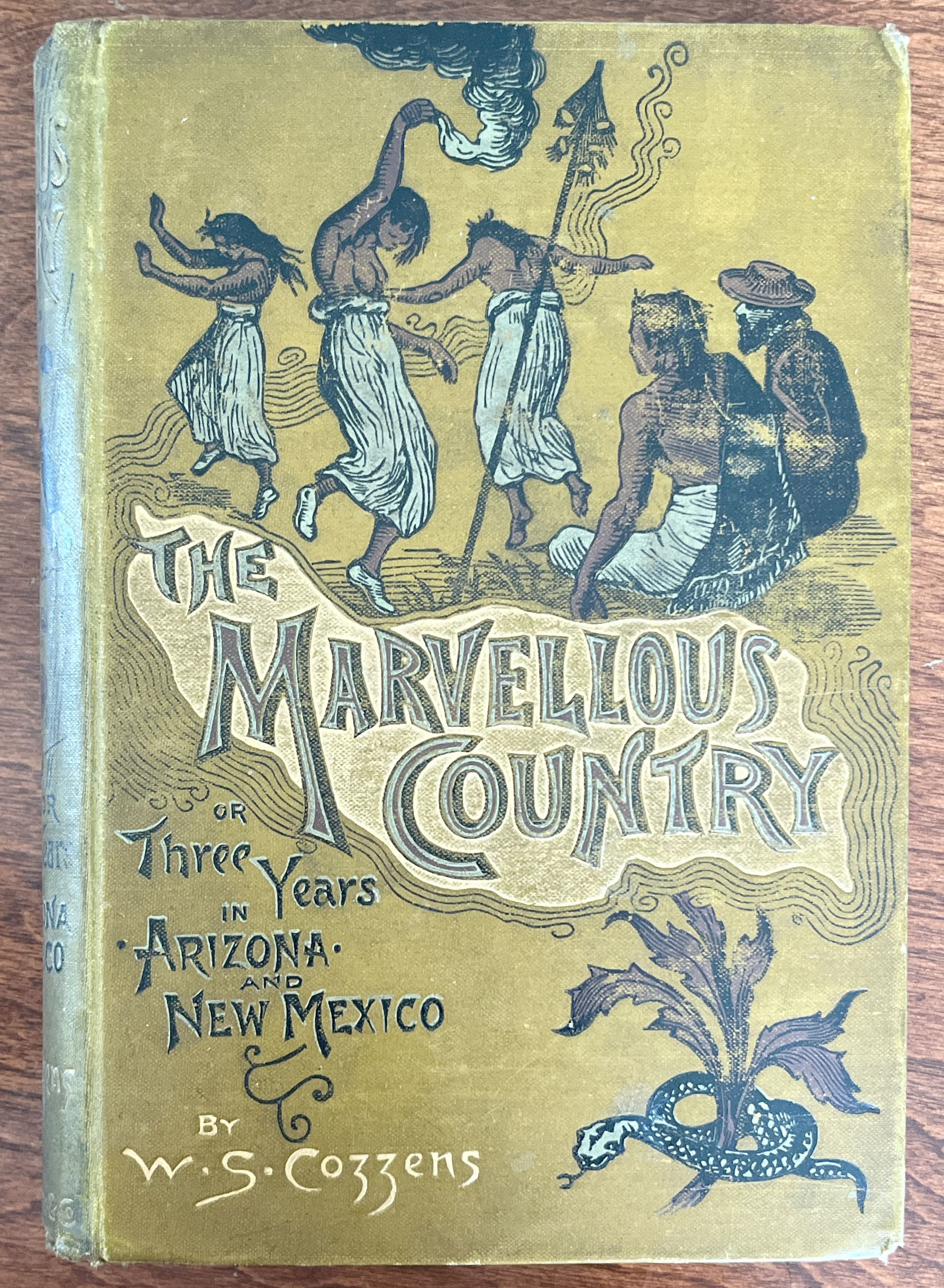 The Marvellous Country, or Three Years in Arizona and New Mexico