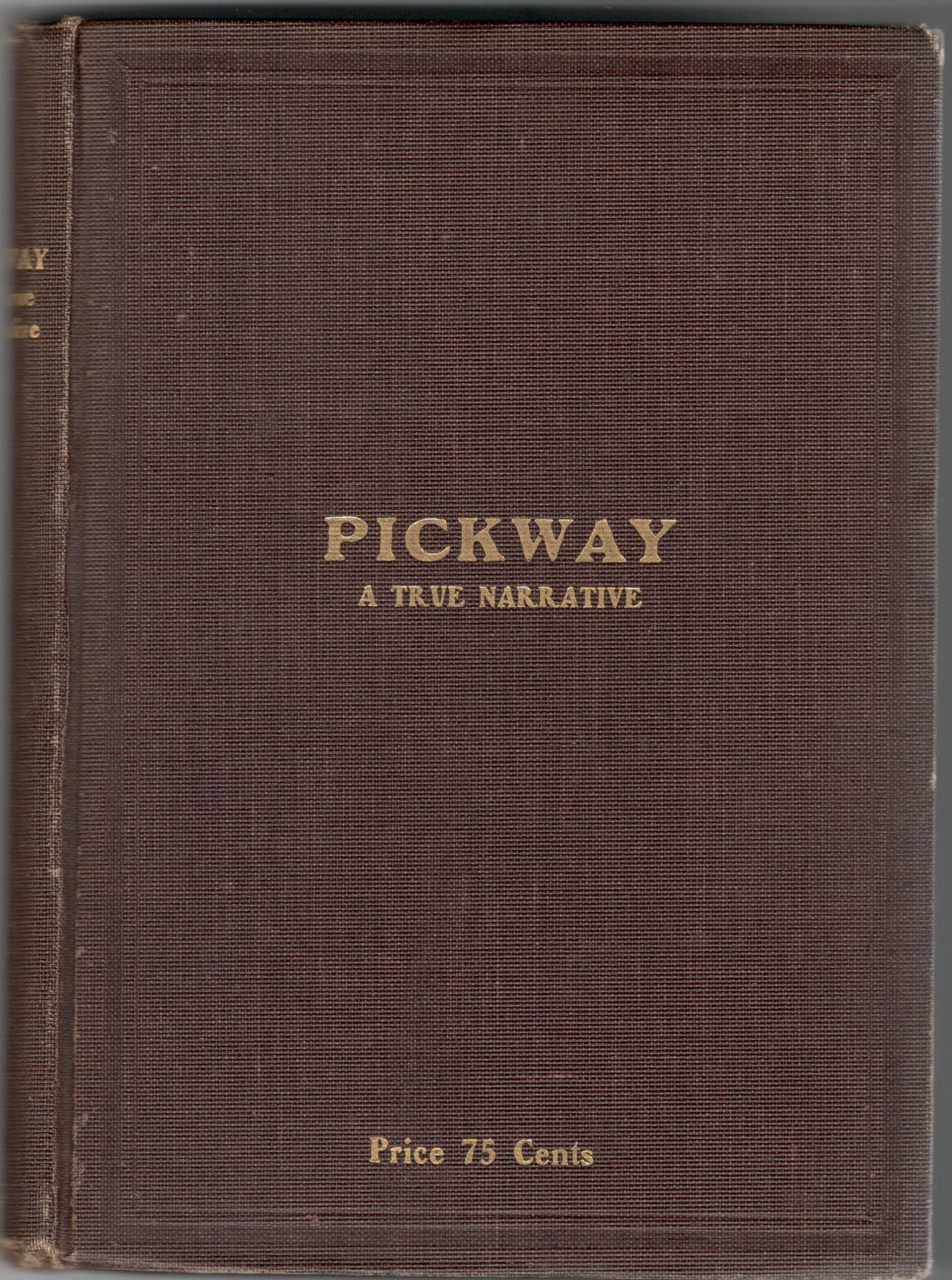 Image for Pickway: A True Narrative