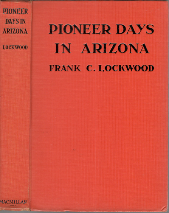 Pioneer Days in Arizona: From the Spanish Occupation to Statehood