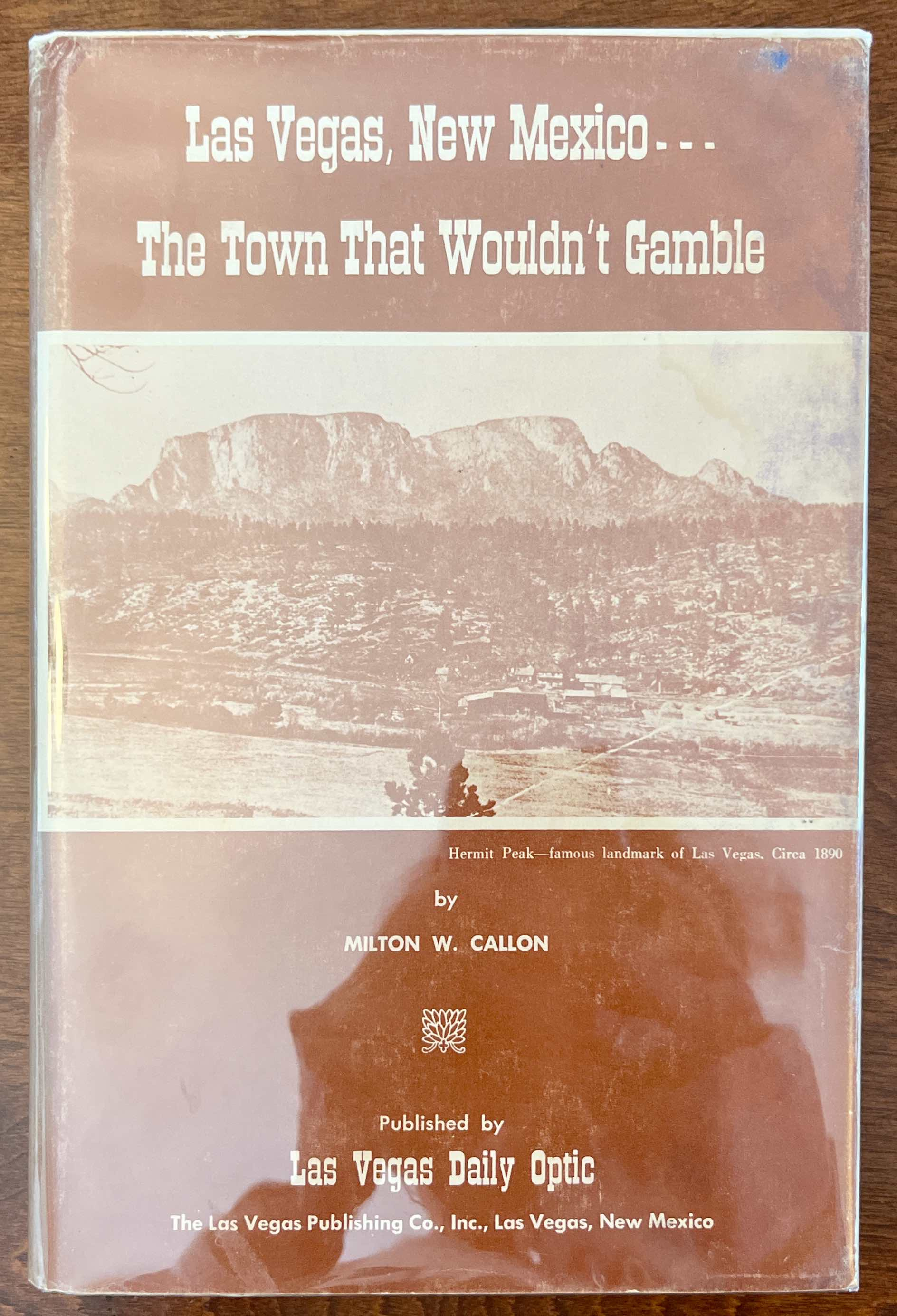 Las Vegas, New Mexico: The Town That Wouldn't Gamble