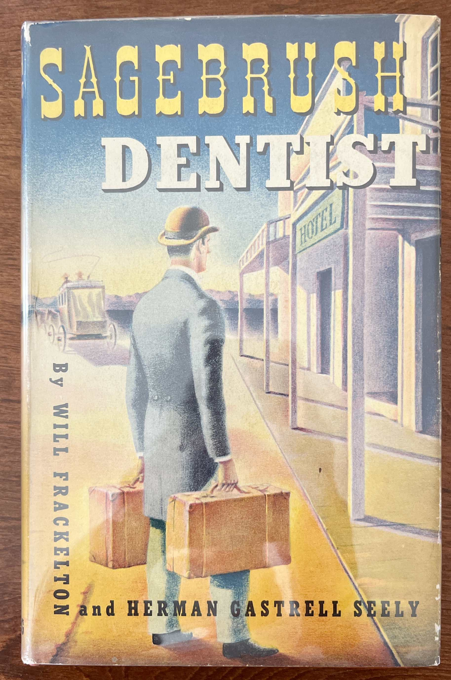 Sagebrush Dentist, Signed