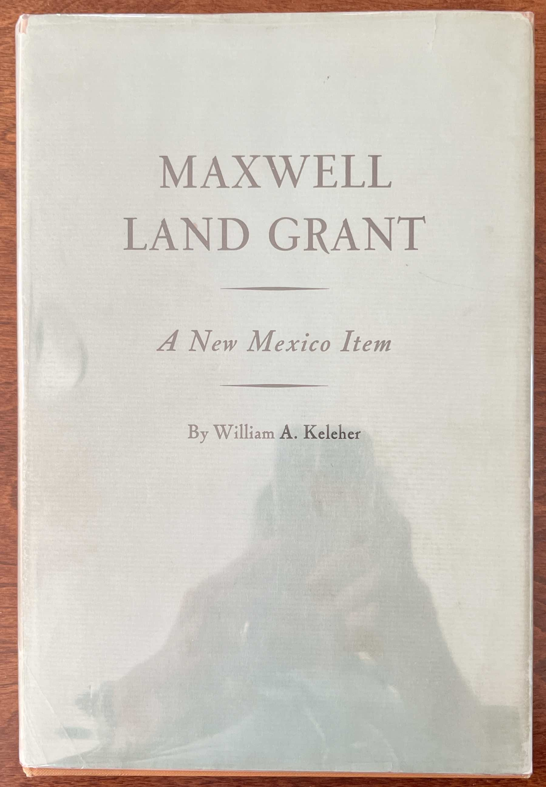 Maxwell Land Grant: A New Mexico Item. Inscribed.