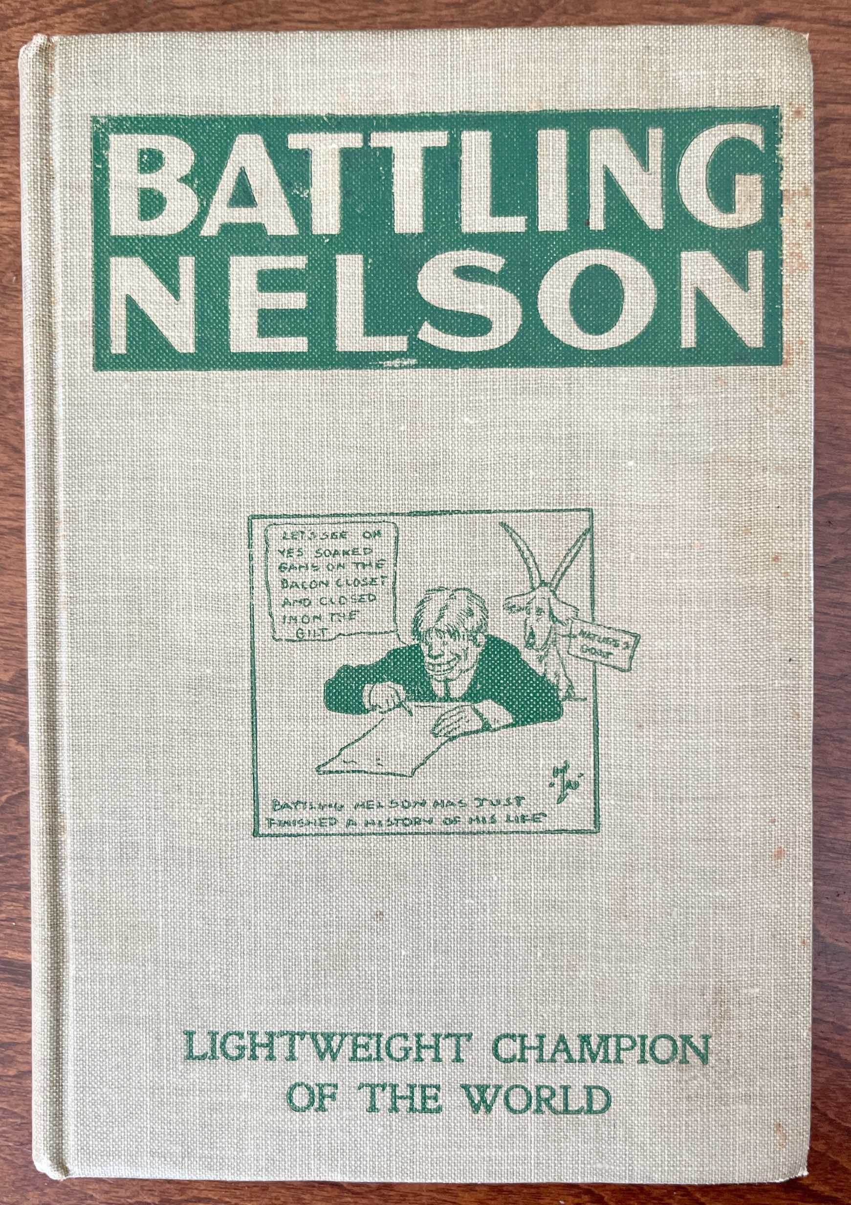 Life, Battles and Career of Battling Nelson, Lightweight Champion of the World